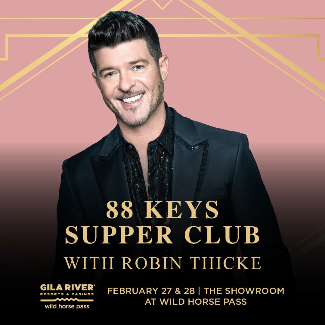 Supper Club with Robin Thicke – Feb. 27 & 28